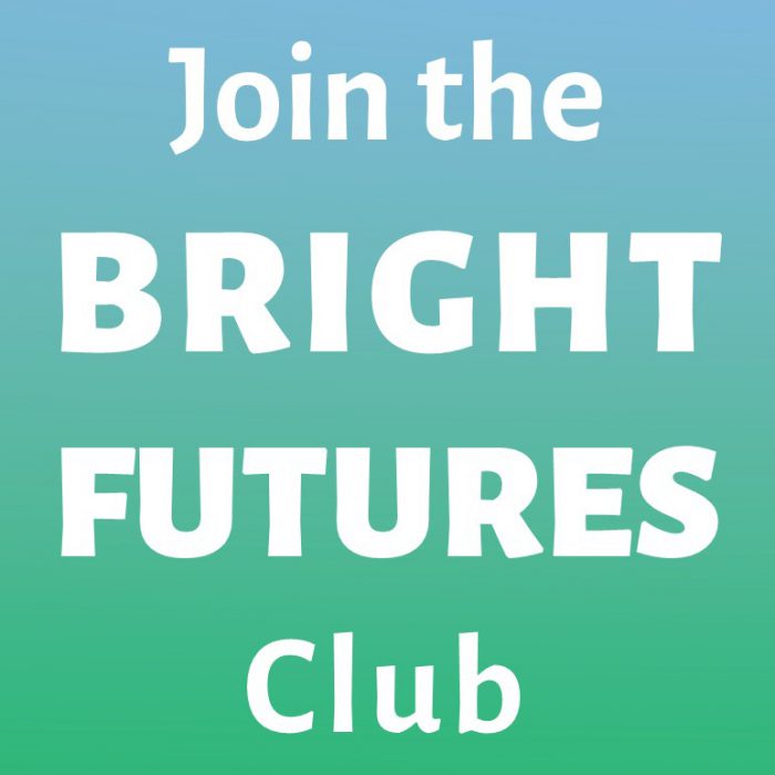 Bright Futures Club “Giving Is So Easy!”